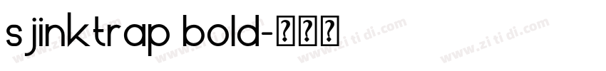 sjinktrap bold字体转换